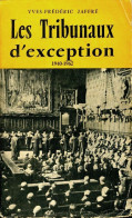 Les Tribunaux D'exception 1940-1962 (1963) De Yves-Frédéric Jaffré - Histoire