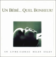 Un Bébé... Quel Bonheur ! (2001) De Helen Exley - Santé