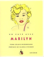 Un Café Avec Marilyn (2008) De Yona Zeldis Mcdonough - Autres & Non Classés