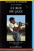 Le Roi Du Jazz (1994) De Alain Gerber - Sonstige & Ohne Zuordnung
