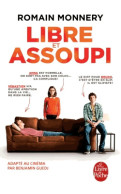 Libre Et Assoupi (2014) De Romain Monnery - Sonstige & Ohne Zuordnung