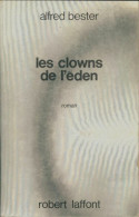 Les Clowns De L'Eden (1976) De Alfred Bester - Andere & Zonder Classificatie