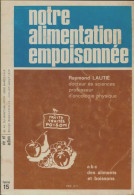 Notre Alimentation Empoisonnée (1972) De Collectif - Zonder Classificatie