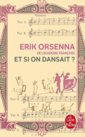 Et Si On Dansait ? (2010) De Erik Orsenna - Other & Unclassified