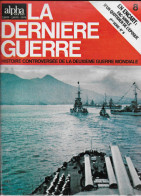 LA DERNIERE GUERRE1972 Revue N° 8 Alpha Pour Tous Edit. Batelière (Le Parc D'Acier) - 1900 - 1949