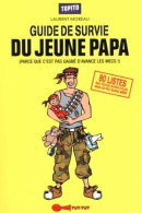 Le Guide De Survie Du Jeune Papa En 80 Listes - Andere & Zonder Classificatie