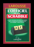 L'Officiel Du Scrabble édition 2004 - Sonstige & Ohne Zuordnung