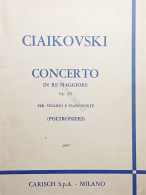 Spartiti - Ciaikovski - Concerto In Re Maggiore (Op.35) Per Violino E Piano 1970 - Non Classés