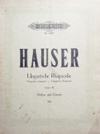 Spartiti - M. Hauser - Ungarische Rhapsodie Für Violine Mit Klavierbegleitung - Unclassified