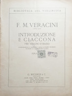 Spartiti - F. M. Veracini - Introduzione E Ciaccona Per Violino E Basso  - Non Classés