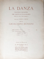 Spartiti - La Danza - Tarantella Napoletana Per Canto E Piano Di G. Rossini 1943 - Ohne Zuordnung