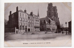 45 . ORLEANS . PLACE DE L'ETAPE ET LE THEATRE - Orleans