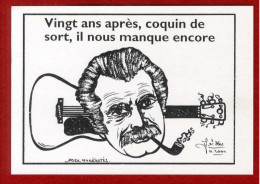 GEORGES BRASSENS VINGT ANS APRES IL NOUS MANQUE - J LARDIE 2001  SERIE GENERALE N° 3501 - TIRAGE LIMITE 100 EX NUMEROTES - Künstler