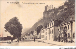 AKJP4-0409-25 - BESANCON - Faubourg Rivotte - La Citadelle - Besancon