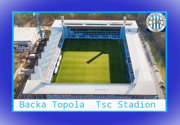 CARTE  STADE .BACKA  TOPOLA  SERBIE TSC  STADION   #   CS.2053 - Soccer