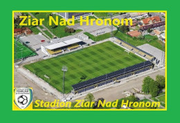 CARTE  STADE . ZIAR  NAD  HRONOM  SLOVAQUIE  STADION ZIAR  NAD HRONOM #   CS.2063 - Football