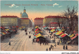 AGZP7-0630-ITALIE - TORINO - PIAZZA EMANUELE FILIBERTO - PORTA PALAZZO  - Places