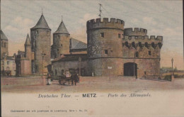 Deutsches Thor METZ Porte Allemande - Metz