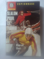L'arabesque - Espionnage - 349 - Ski - Slalom Pour Le Toubib - Karol Bor - Belle Pub Luc Ferran Espionnage Par Gil Darcy - Arabesque