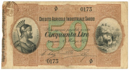 50 LIRE CREDITO AGRICOLO INDUSTRIALE SARDO 01/03/1874 BB - Autres & Non Classés