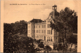 83 La CROIX De CAVALAIRE - Le Grand Hôtel Et Son Parc - Cavalaire-sur-Mer