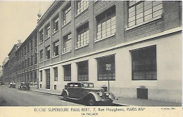 CPA Paris Ecole Supérieure Paul-Bert 7 Rue Huyghens - La Façade - Ancienne Automobile - District 14