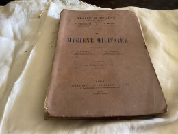 Traité D’hygiène Publique, En Faculté, Hygiène Militaire IX Avec 69 Figures Dans Le Texte 1907 En L état - Santé