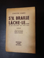 S'il Braille Lâche-le - Other & Unclassified