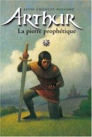 Arthur Et La Pierre Prophetique/ Tome 1 - Other & Unclassified