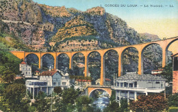 GORGES DU LOUP : LE VIADUC - Autres & Non Classés