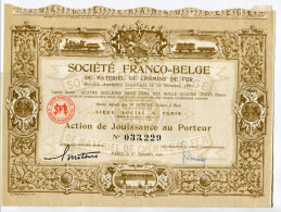 Société FRANCO-BELGE De MATÉRIEL De CHEMINS De FER; Action De Jouissance - Chemin De Fer & Tramway