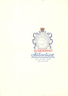 27164 " CARTONCINO PROVA DI STAMPA-BARBISIO ATLANTICO " CARTONCINO Cm. 22,4 X 16,5 CIRCA - Advertising