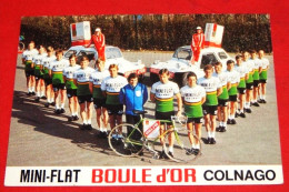 CYCLISME -  WIELRENNEN - Equipe De Rik Van Looy En 1978  " Mini-Flat - Boule D'Or - Colnago  - Wielerteam Mini-Flat - - Radsport