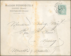 Obl. 111 - Entier Postal Du 5c. Type Blanc, Enveloppe Repiquée "MAISON PERNOD FILS" Frappée Du CàD De PONTARLIER - DOUBS - Autres & Non Classés