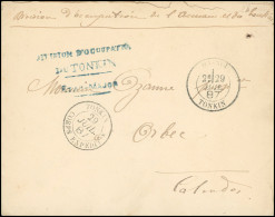 Obl. Lettre Frappée Du CàD Rond TONKIN -CORPS EXPEDITIONNAIRE Du 29 Juillet 1887, Du CàD HA-NOI Du Même Jour Et De La Gr - Other & Unclassified