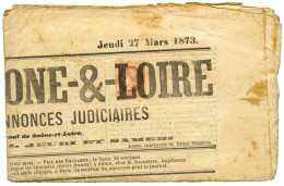 France : N°51 Avec Annulation Typo. Sur Journal Complet "L'ECHO DE SAONE & LOIRE" Du Jeudi 27 Mars 1873 - Andere & Zonder Classificatie