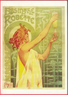 Publicité Sur Grande CP - Absinthe Robette (Recto-Verso) - Werbepostkarten