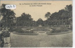 L HAY-LES-ROSES- LE JARDIN FRANCAIS - L'Hay Les Roses