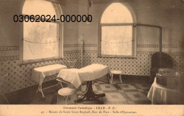 LILLE.  Cpa. - Université Catholique . Salle D' Opérations.(2) (scans Recto-verso) - Lille