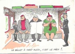 HUMOUR/LE BILLET A TARIF PLEIN, C EST LE MIEN ! : HOMMES ,FEMMES. CONTROLEUR DANS UN TRAIN/ L'AS - Humour