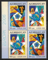 AZERBAIJAN...." 2006..".....EUROPA.......INTERGRATION.......BLOCK OF 4........MNH... - 2006