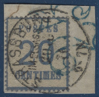 ALSACE LORRAINE Fragment N°6 20c Bleu Obl Càd ALLEMAND " STRASSBURG IM ELSSAS 2 Lignes " Du 20 OCT 1871 + Taxe 25 Bleu R - Autres & Non Classés