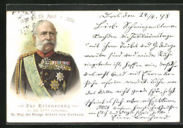 AK Zur Erinnerung An Den Siebzigsten Geburtstag Sr. Maj. Des Königs Albert Von Sachsen, 1828-1898  - Königshäuser