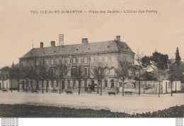 X3-17) ILE DE RE - SAINT MARTIN - PLACE DES CADETS - L ' HOTEL DES POSTES - (2 SCANS ) - Saint-Martin-de-Ré