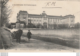 X13-63) CLERMONT FERRAND - ECOLE NORMALE DE JEUNES FILLES  -  ( ANIMATION - 2 SCANS ) - Clermont Ferrand