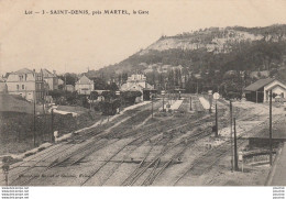 X14-46) SAINT DENIS , PRES  MARTEL (LOT) LA GARE  - ( 2 SCANS ) - Autres & Non Classés