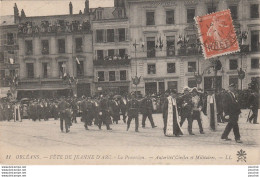 X16-45) ORLEANS - FETE DE JEANNE D 'ARC - LA PROCESSION - AUTORITES CIVILES ET MILITAIRES - Orleans