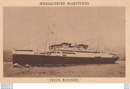 X20- MESSAGERIES MARITIMES "  FELIX ROUSSEL "  - BATEAU PAQUEBOT - 2 SCANS  - Paquebots