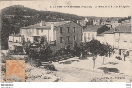 X27-66) LE PERTHUS (PYRENEES ORIENTALES) LA PLACE ET LE FORT DE BELLEGARDE - Autres & Non Classés