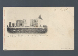 CPA - 17 - Ile De Ré - Saint-Martin - Ruines De L'Abbaye De Saint-Laurent - Précurseur - Circulée En 1902 - Ile De Ré